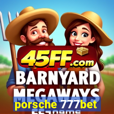 porsche 777bet